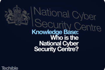 Techible - Who is the National Cyber Security Centre?